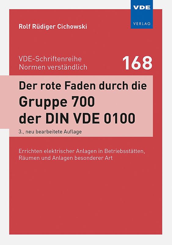 Der rote Faden durch die Gruppe 700 der DIN VDE 0100