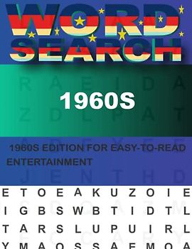 1960s Word Search Puzzles For Adults: Supersized Edition for a Fantastic Brain Workout