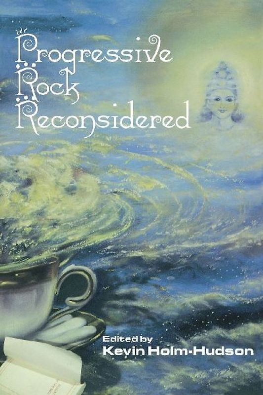 Progressive Rock Reconsidered
