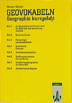 Geovokabeln. Geographie kurzgefasst in 8 Heften