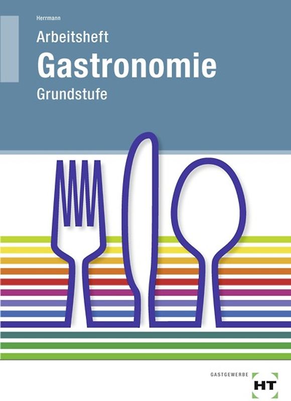 Arbeitsheft Gastronomie Grundstufe