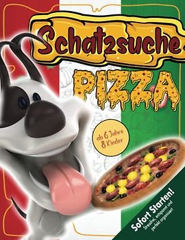 Pizza Schatzsuche Kindergeburtstag ab 6 Jahre: Sofort starten mit dieser allumfassenden schmackofatzen-starken Schnitzeljagd. Ideal für vielbeschäftigte Eltern. (Bravo Schatzsuche)