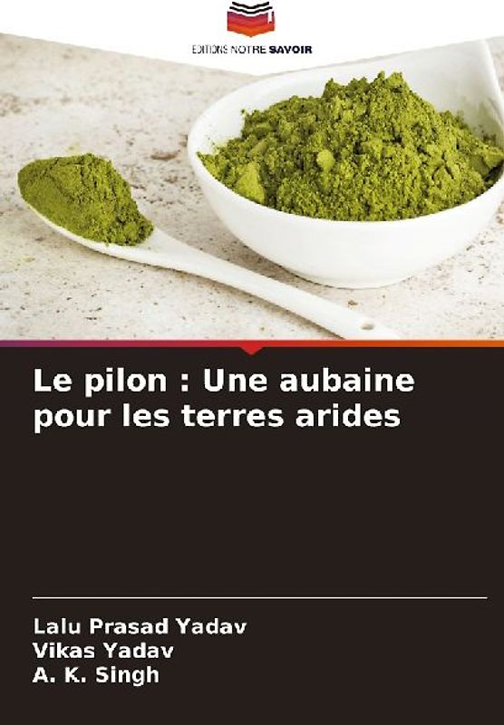 Le pilon : Une aubaine pour les terres arides