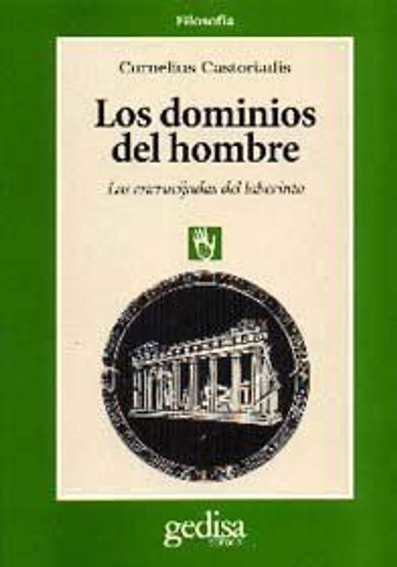 Los dominios del hombre : Las encrucijadas del laberinto