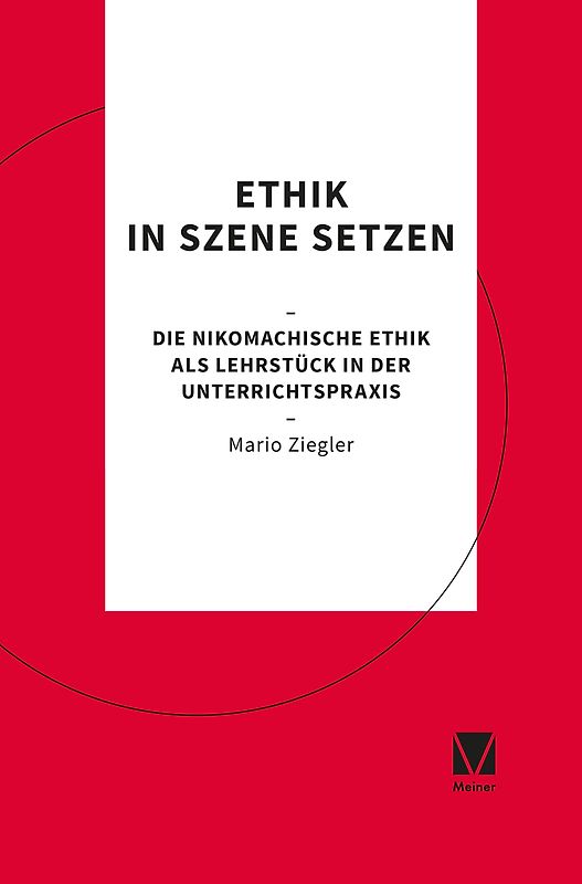 Methoden im Philosophie- und Ethikunterricht / Ethik in Szene setzen