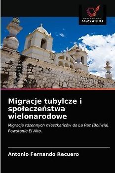 Migracje tubylcze i spo¿ecze¿stwa wielonarodowe