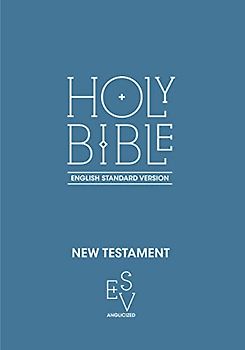 New Testament: English Standard Version (ESV) Anglicised
