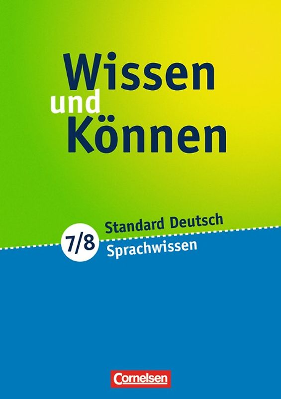 Wissen und Können / 7./8. Schuljahr - Sprachwissen
