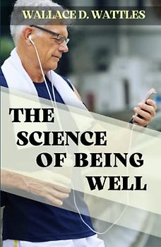 The Science of Being Well