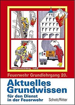 Feuerwehr Grundwissen / Aktuelles Grundwissen für die Feuerwehr