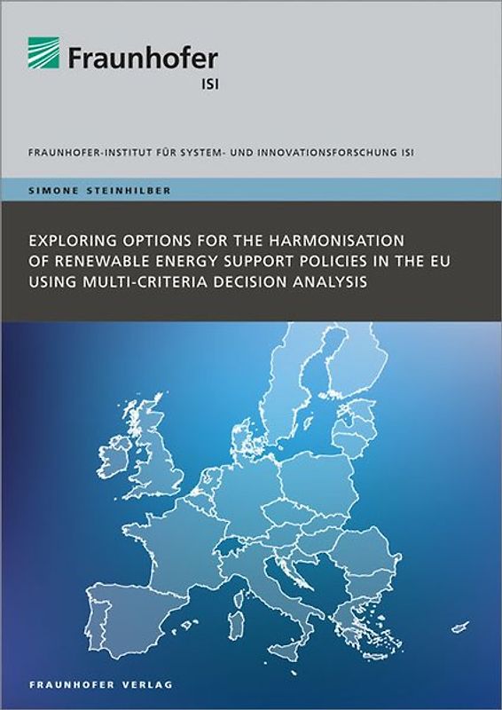 Exploring Options for the Harmonisation of Renewable Energy Support Policies in the EU using Multi-Criteria Decision Analysis