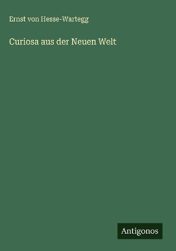 Curiosa aus der Neuen Welt