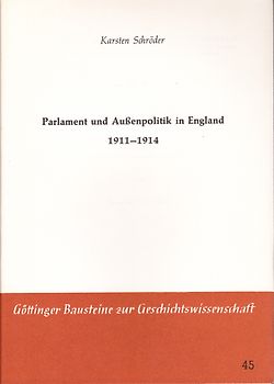 Parlamente und Aussenpolitik in England 1911 - 1914