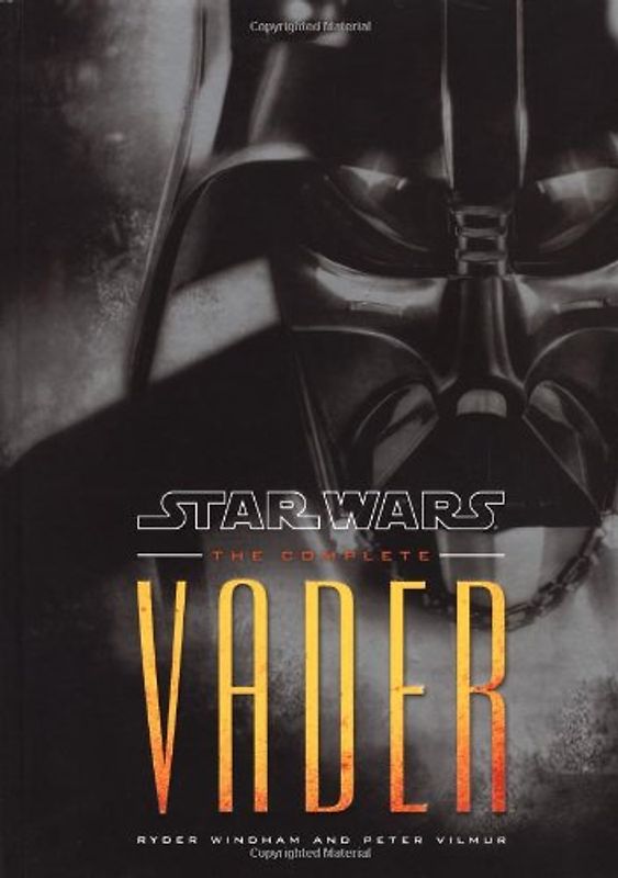 Star Wars: The Complete Vader - Peter Vilmur