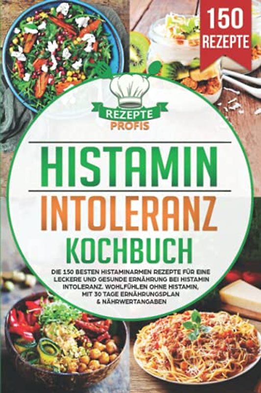 Histamin Intoleranz Kochbuch