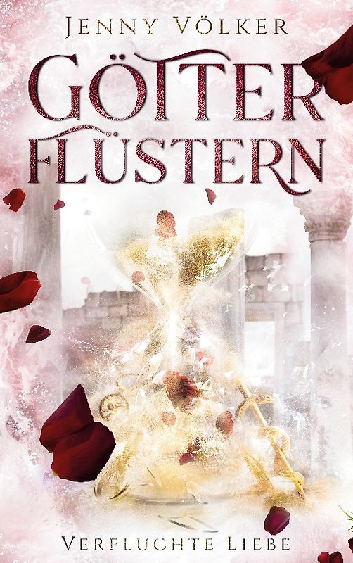 Götterflüstern. Verfluchte Liebe