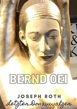 Grenzgänger zwischen Philosophie und Poesie / Joseph Roth: Letzter Donauwalzer