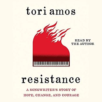 Resistance: A Songwriter's Story of Hope, Change, and Courage