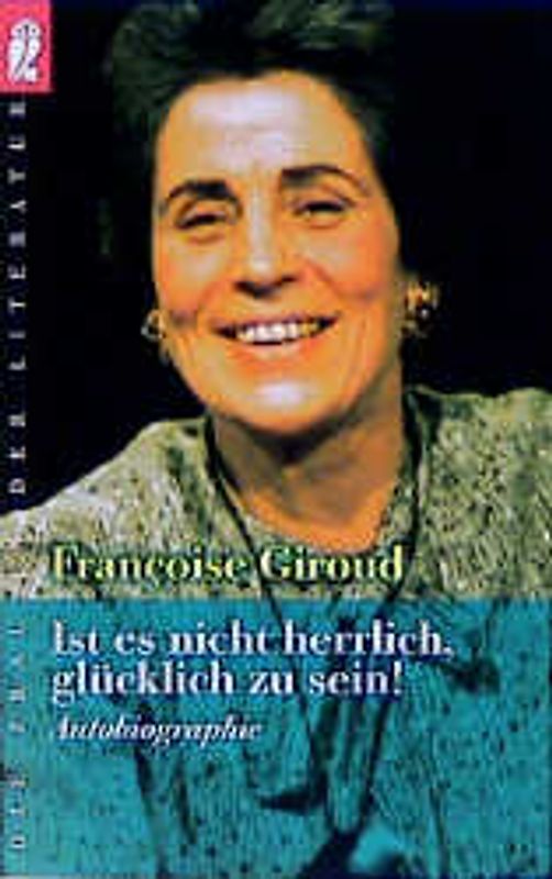Ist es nicht herrlich, glücklich zu sein!. Autobiographie
