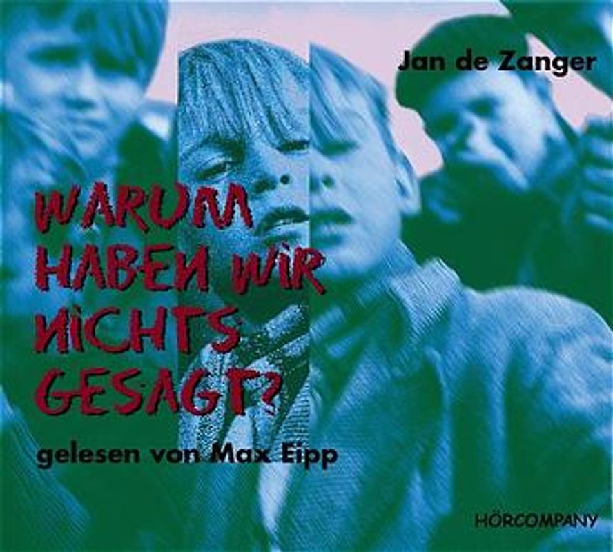 Warum haben wir nichts gesagt?, 3 Audio-CDs - Jan de Zanger