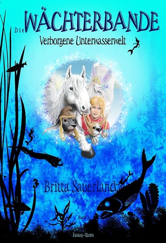 Die Wächterbande - Verborgene Unterwasserwelt