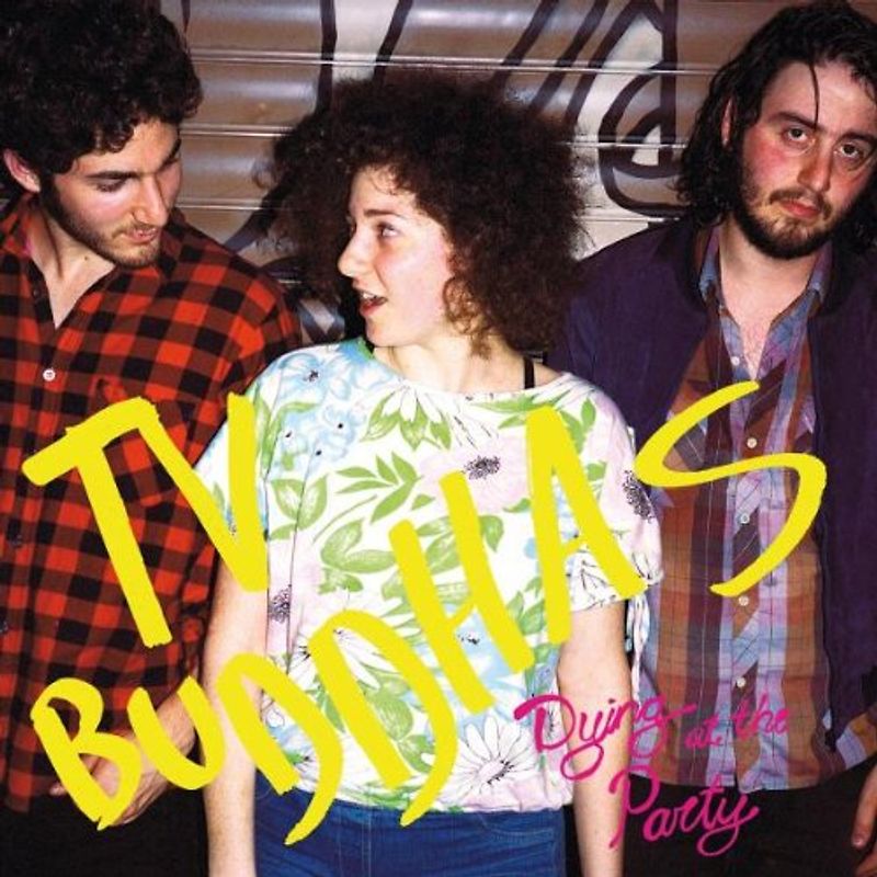 TV Buddhas - Dying at the Party