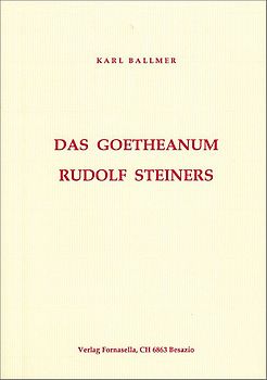 Das Goetheanum Rudolf Steiners