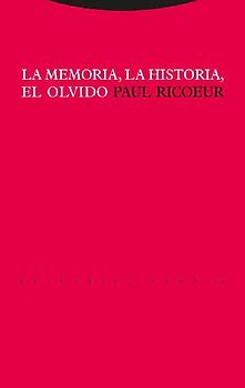 La memoria, la historia, el olvido