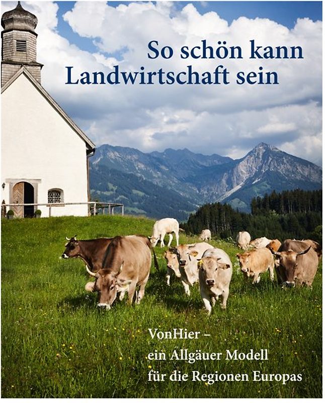 So schön kann Landwirtschaft sein