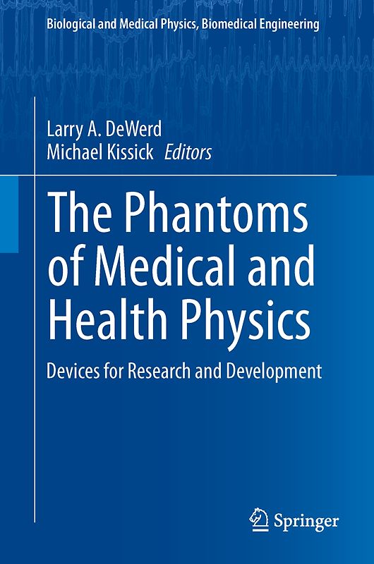 The Phantoms of Medical and Health Physics