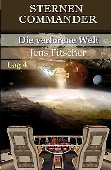 STERNEN COMMANDER / Die verlorene Welt