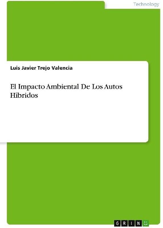 El Impacto Ambiental De Los Autos Híbridos