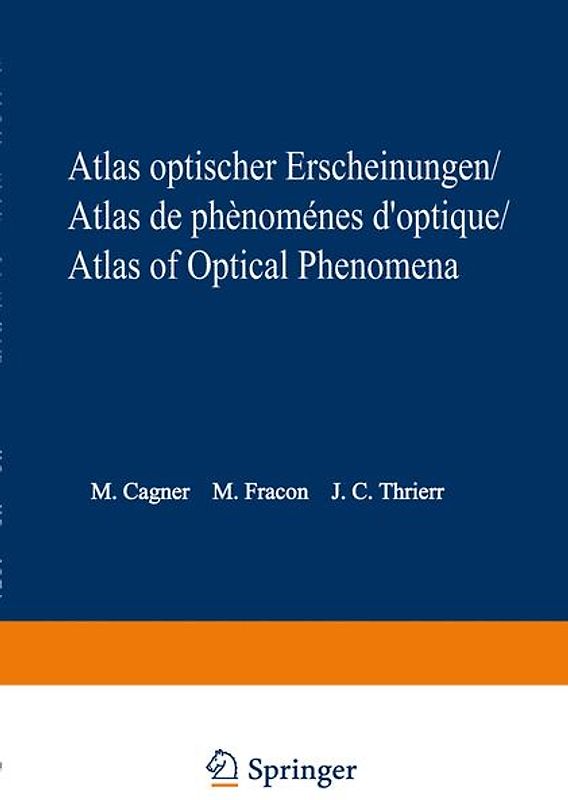 Atlas optischer Erscheinungen / Atlas de phénomènes d’optique / Atlas of optical phenomena