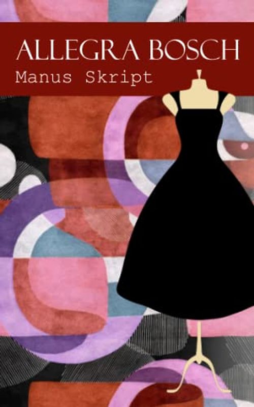 Manus Skript: Kurzgeschichten und Gedichte aus den Jahren 2019-2023