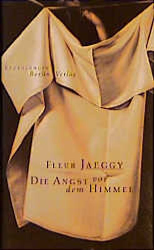 Die Angst vor dem Himmel