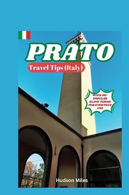 Prato Travel Tips (Italy): Discover the most up-to-date and amazing places to explore in Prato, along with current information and guides on when to go, what to do, and the best places to see.