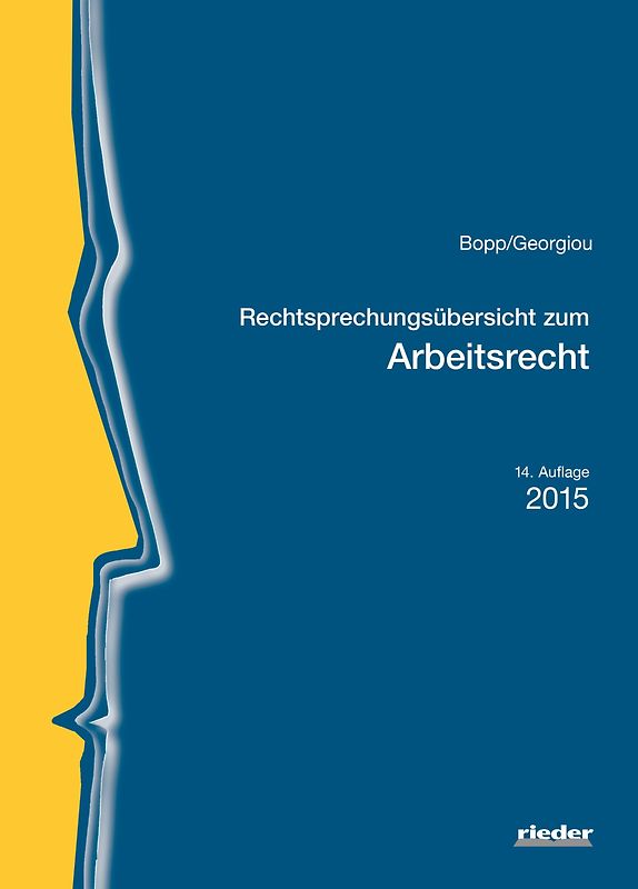 Rechtsprechungsübersicht zum Arbeitsrecht