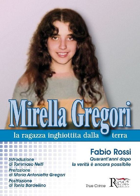 Mirella Gregori,la ragazza inghiottita dalla terra