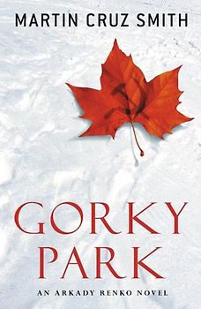 Gorky Park - Martin Cruz Smith [Taschenbuch]