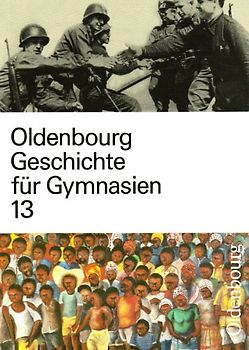Oldenbourg Geschichte für Gymnasien 13