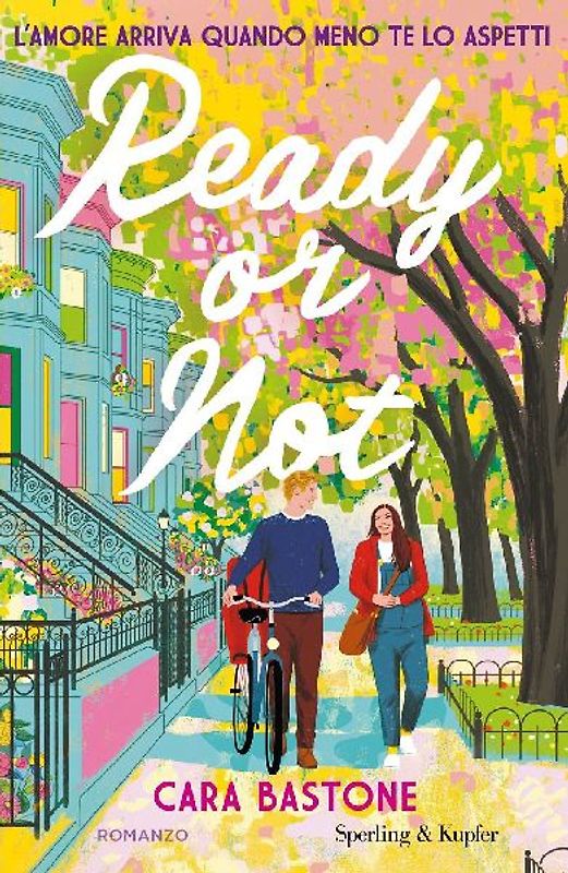 Ready or not. L'amore arriva quando meno te lo aspetti