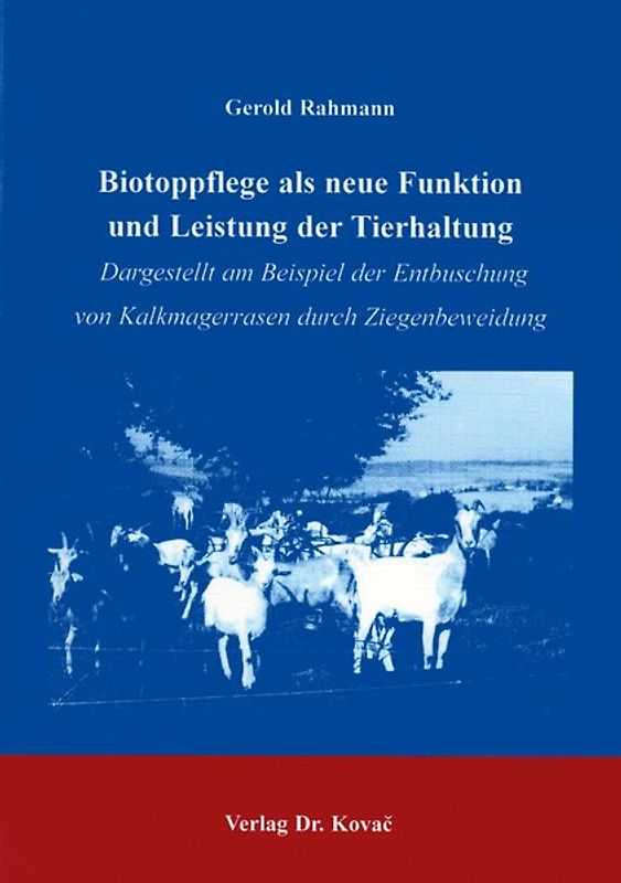 Biotoppflege als neue Funktion und Leistung der Tierhaltung