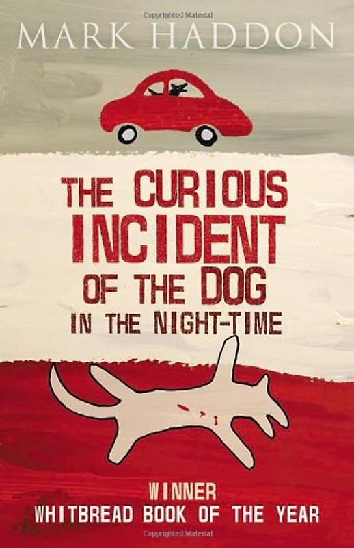 The Curious Incident of the Dog In the Night-time - Haddon, Mark