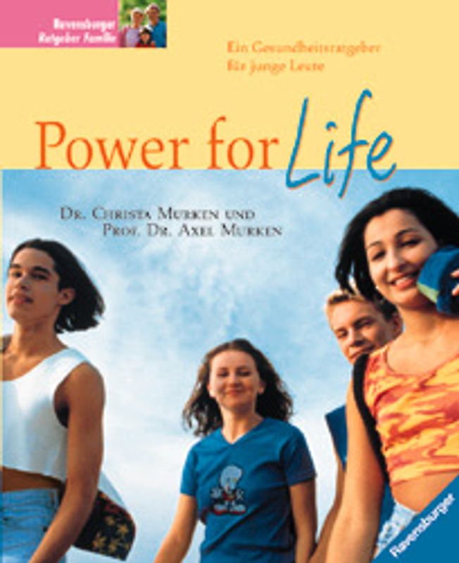 Power for Life. Ein Gesundheitsratgeber für junge Leute