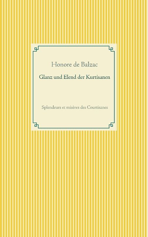Glanz und Elend der Kurtisanen