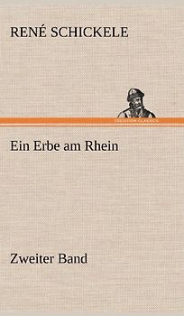 Ein Erbe am Rhein - Zweiter Band