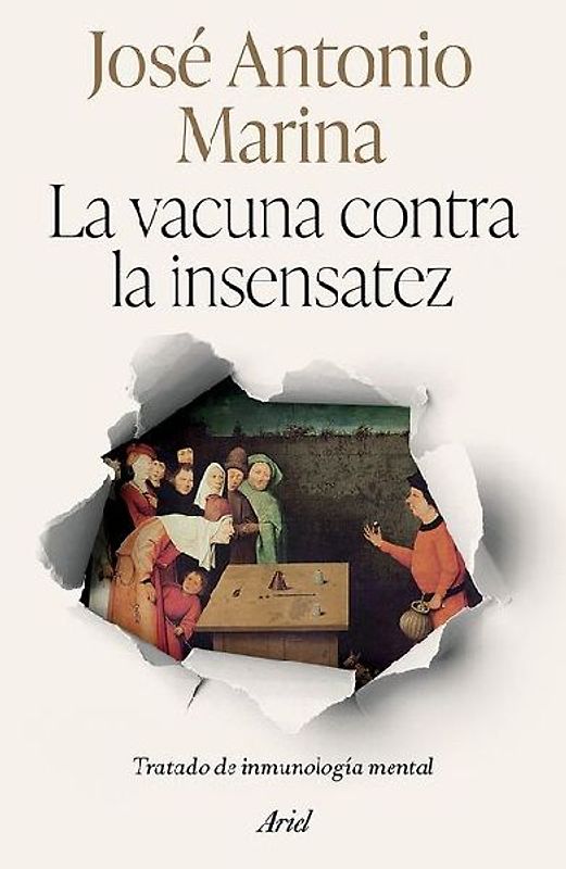 La Vacuna Contra La Insensatez: Tratado de Inmunología Mental / The Vaccine Against Foolishness