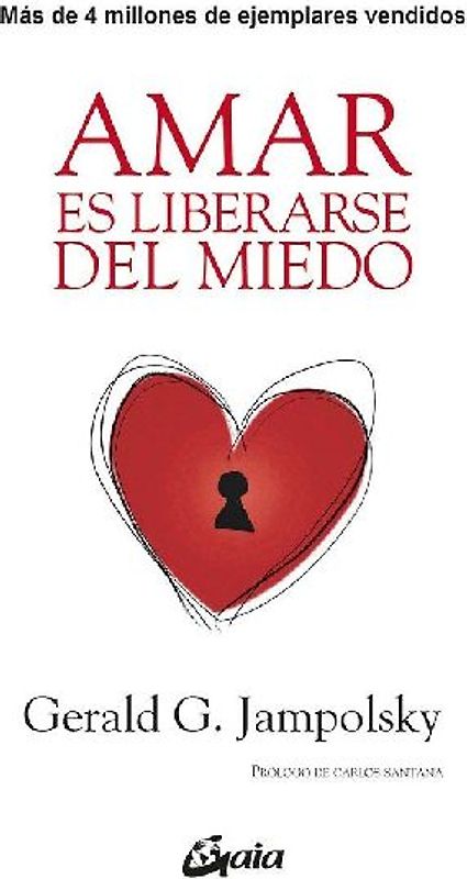 Amar es liberarse del miedo