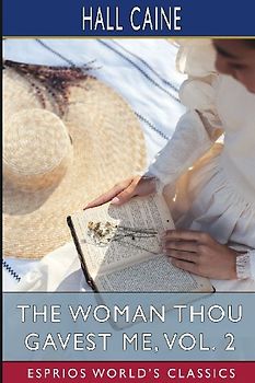 The Woman Thou Gavest Me, Vol. 2 (Esprios Classics)