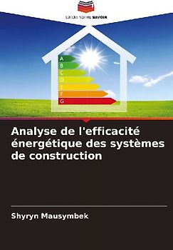 Analyse de l'efficacité énergétique des systèmes de construction